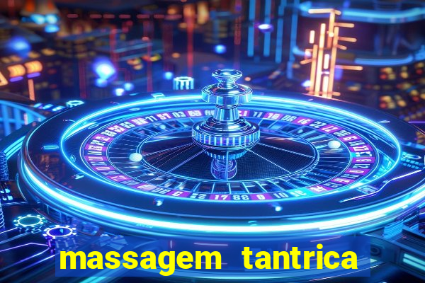 massagem tantrica em porto alegre