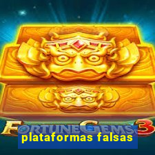 plataformas falsas