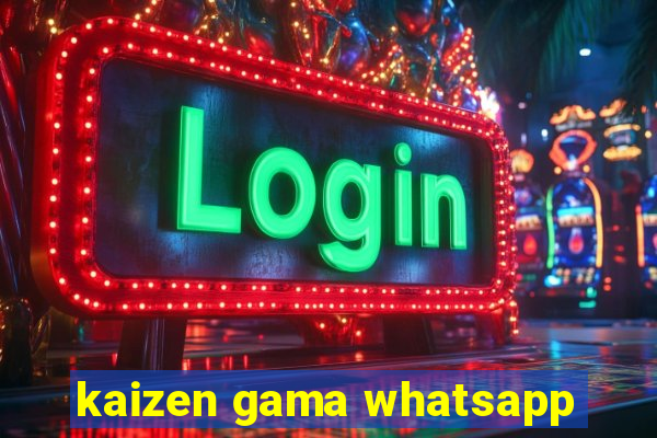 kaizen gama whatsapp