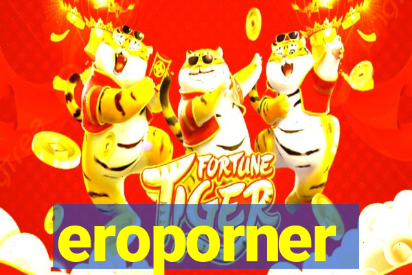 eroporner