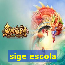 sige escola