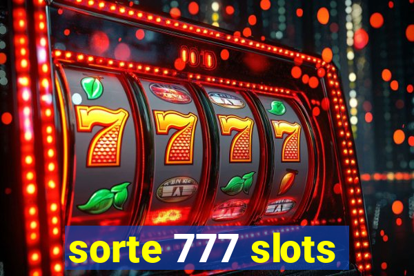 sorte 777 slots