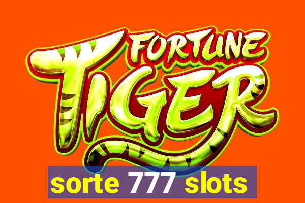 sorte 777 slots