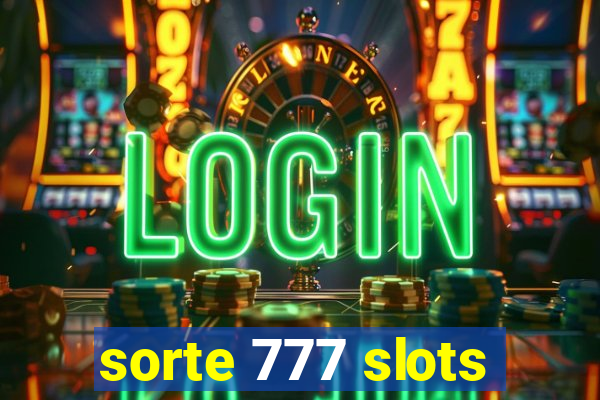 sorte 777 slots