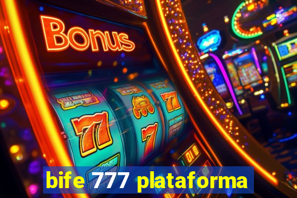 bife 777 plataforma