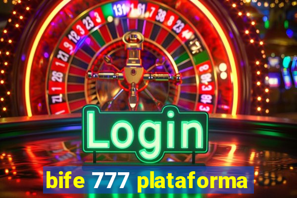 bife 777 plataforma