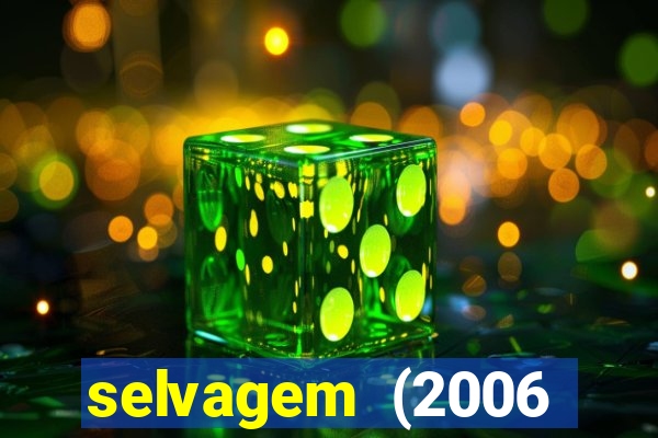 selvagem (2006 filme completo dublado