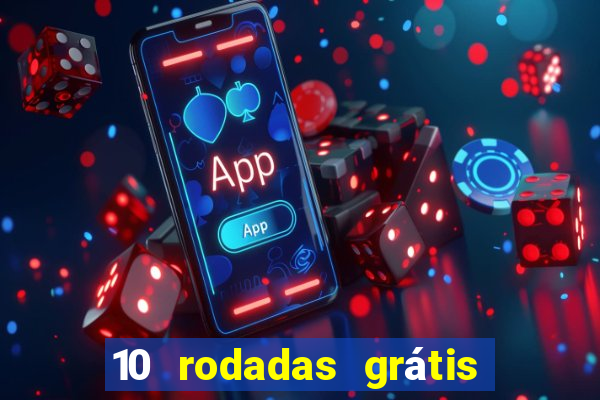 10 rodadas grátis fortune tiger