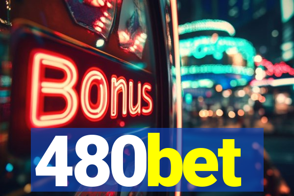 480bet