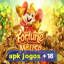 apk jogos +18