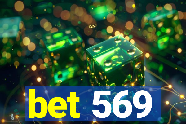 bet 569