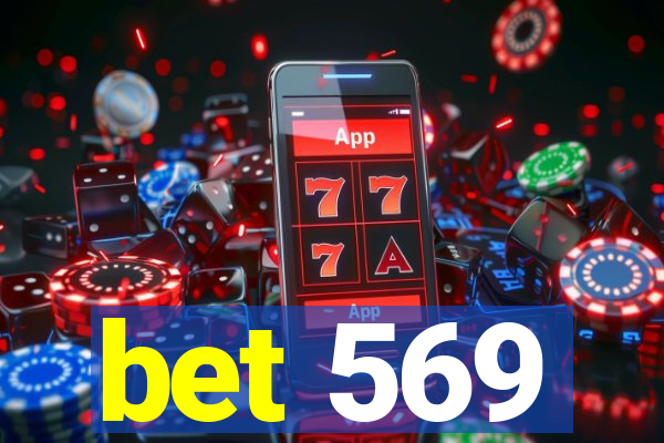 bet 569