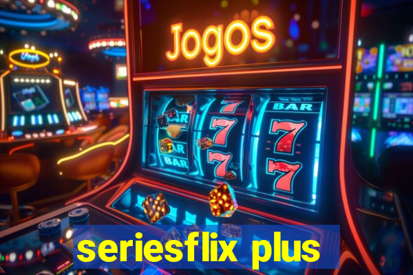 seriesflix plus