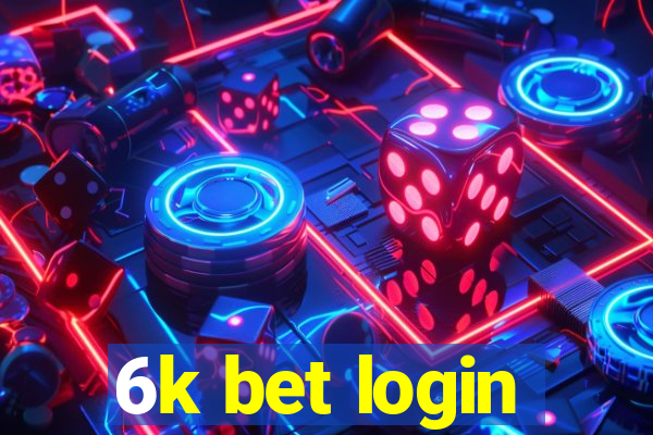 6k bet login