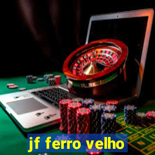 jf ferro velho