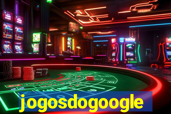 jogosdogoogle