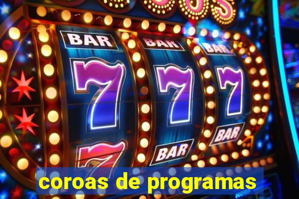 coroas de programas