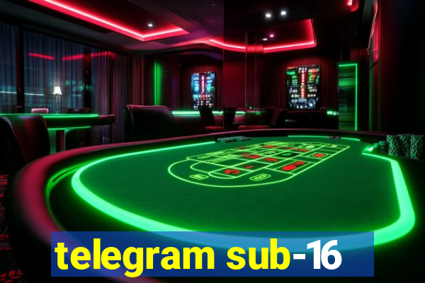 telegram sub-16