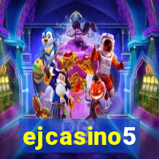 ejcasino5