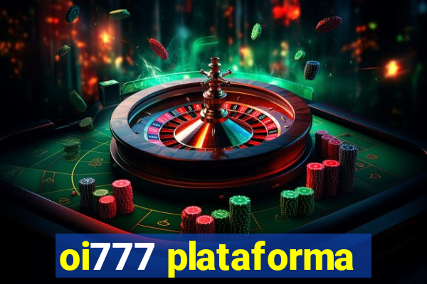 oi777 plataforma