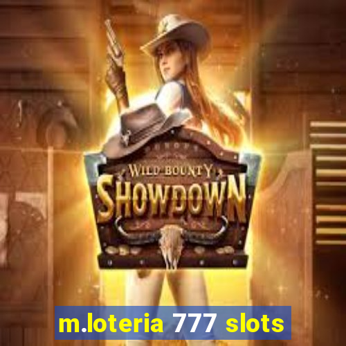 m.loteria 777 slots