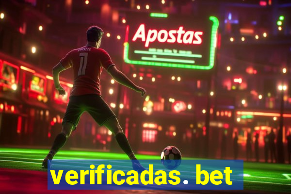 verificadas. bet