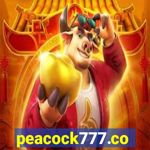 peacock777.co