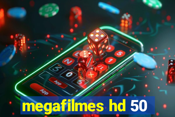 megafilmes hd 50