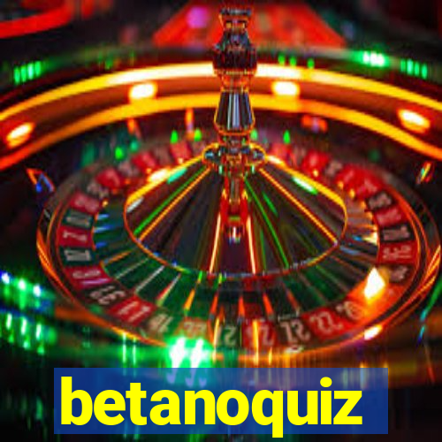 betanoquiz