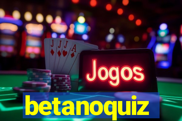 betanoquiz