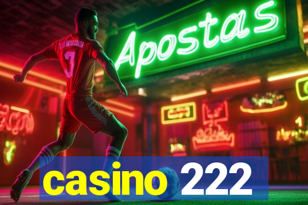 casino 222