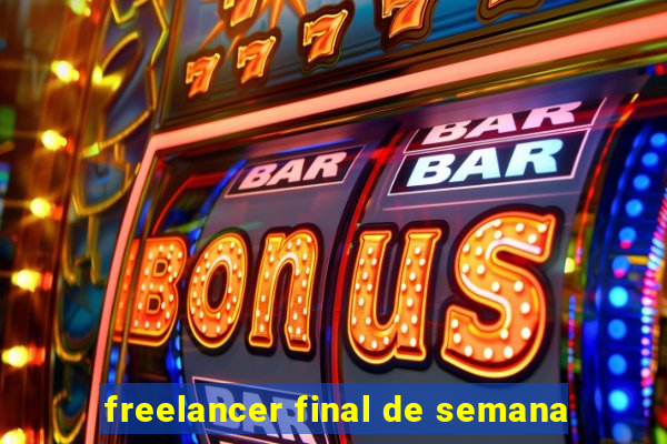 freelancer final de semana