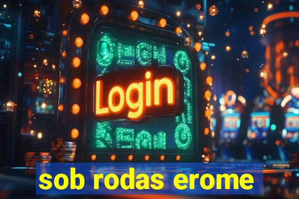 sob rodas erome