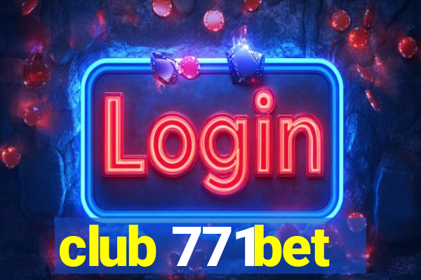 club 771bet