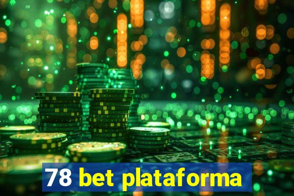 78 bet plataforma