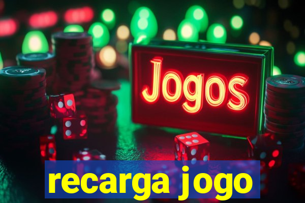 recarga jogo