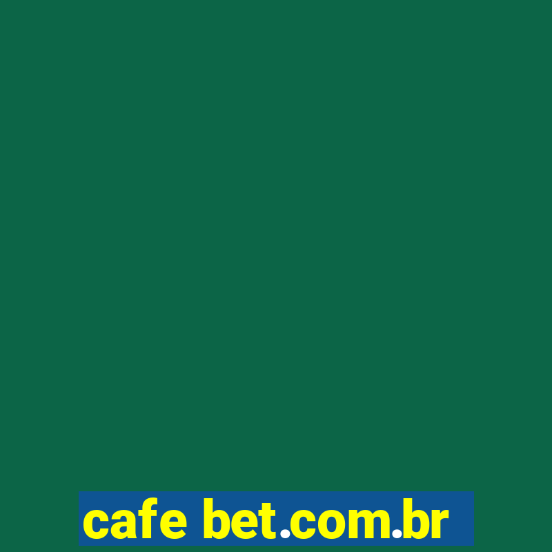 cafe bet.com.br