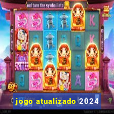 jogo atualizado 2024