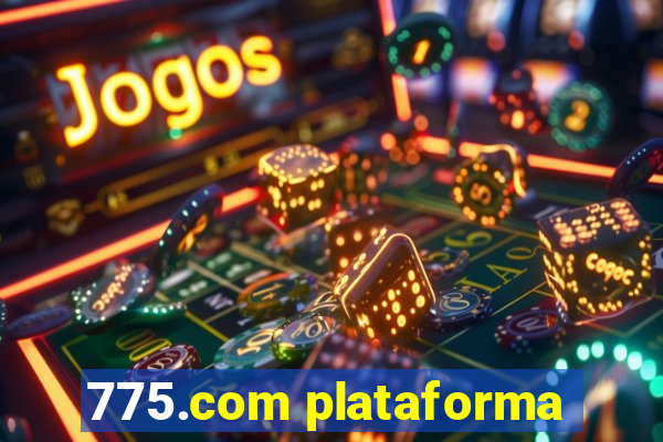 775.com plataforma