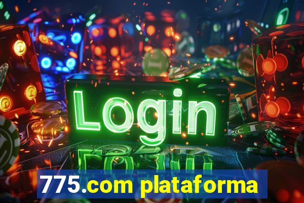 775.com plataforma