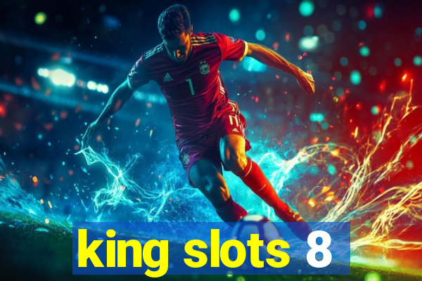 king slots 8