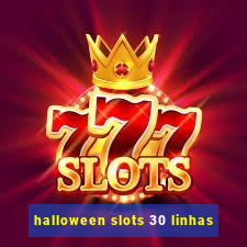 halloween slots 30 linhas