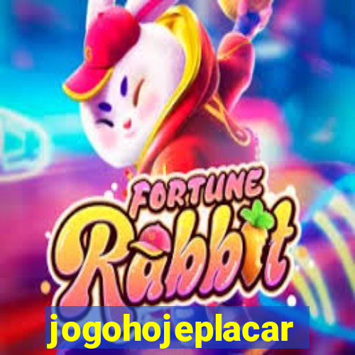 jogohojeplacar