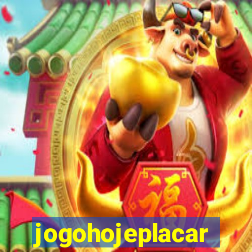 jogohojeplacar