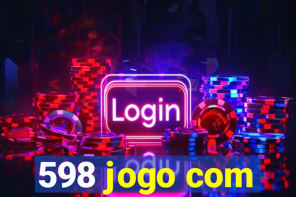 598 jogo com