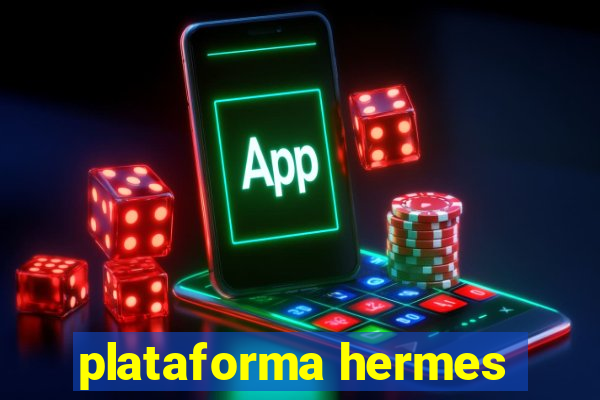 plataforma hermes