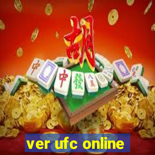 ver ufc online