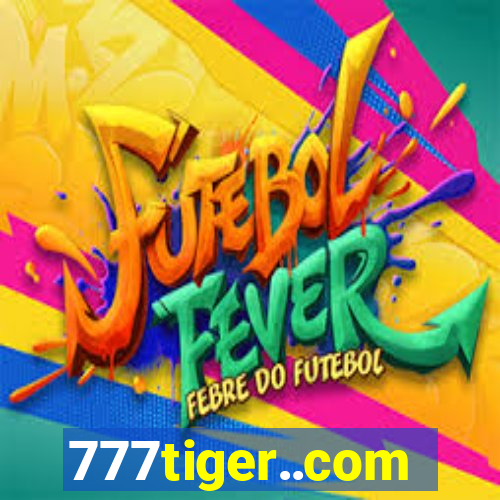 777tiger..com