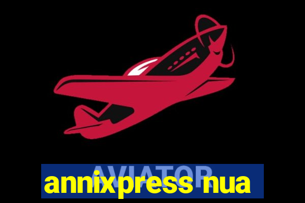 annixpress nua