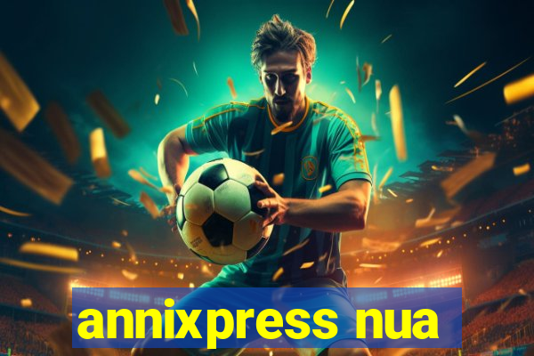 annixpress nua